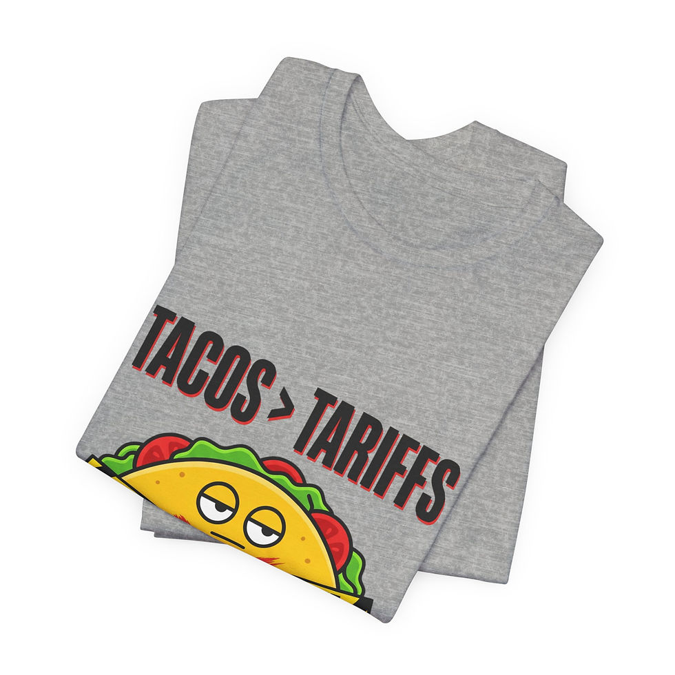 Thumbnail: Tacos > Tariffs Tee | political taco pun, protest typography