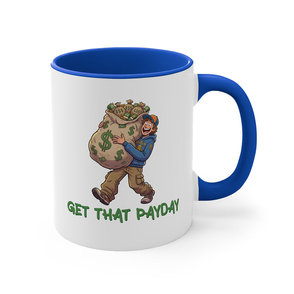 Thumbnail: Get That Payday Mug — Funny Money Bag Coffee Cup (11oz, Red Accent)