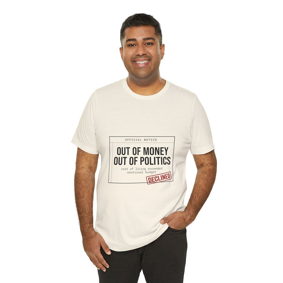 Thumbnail: Out of Money Out of Politics T-Shirt | cost of living crisis, receipt aesthetic