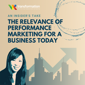 The Relevance of Performance Marketing for a Business Today