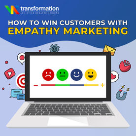How to Win Customers with Empathy Marketing