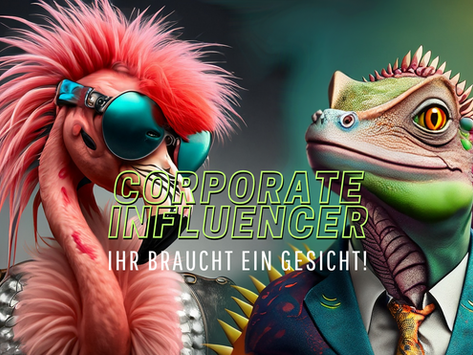 Von Unboxings bis hin zu Corporate Influencern - Ihr braucht ein Gesicht!