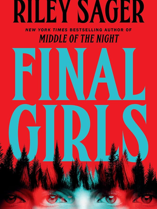 The cover of Riley Sager's book, "Final Girls"