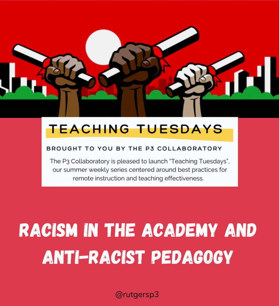Teaching Tuesdays Racism in the Academy and AntiRacist Pedagogy
