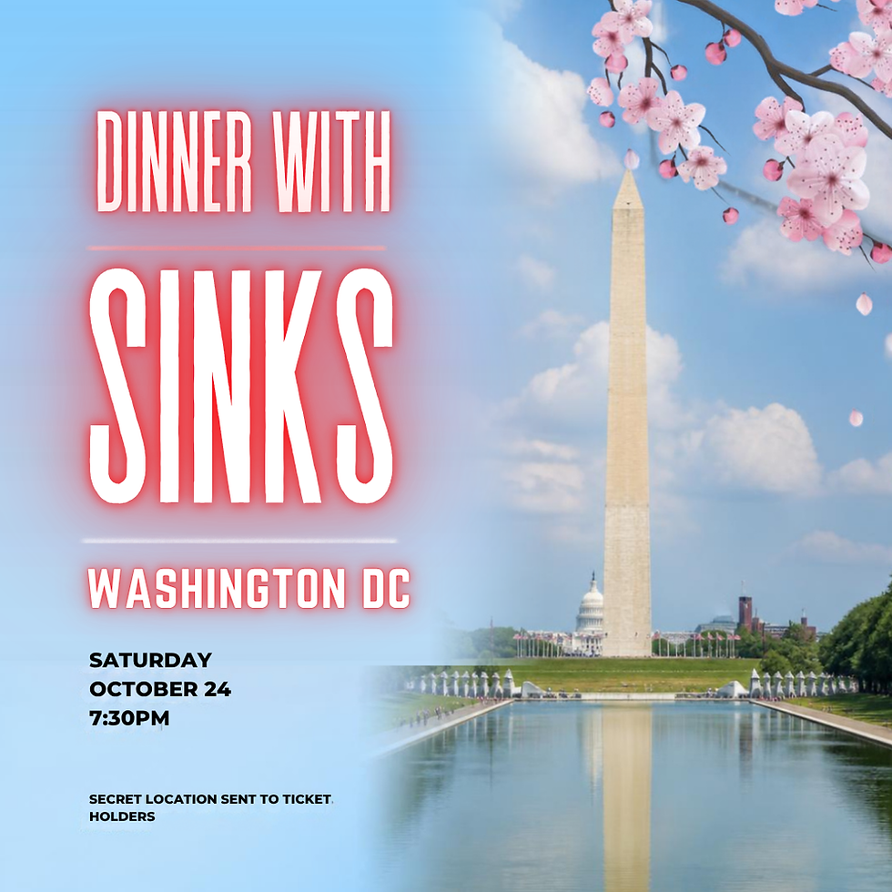 WASHINGTON DC: Dinner with SINKS