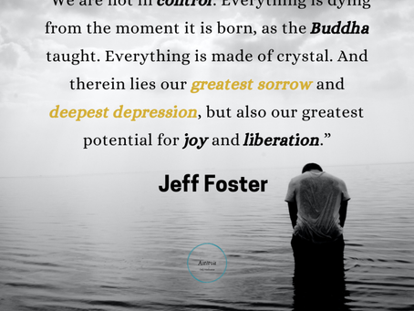 We are not in control ~ Jeff Foster