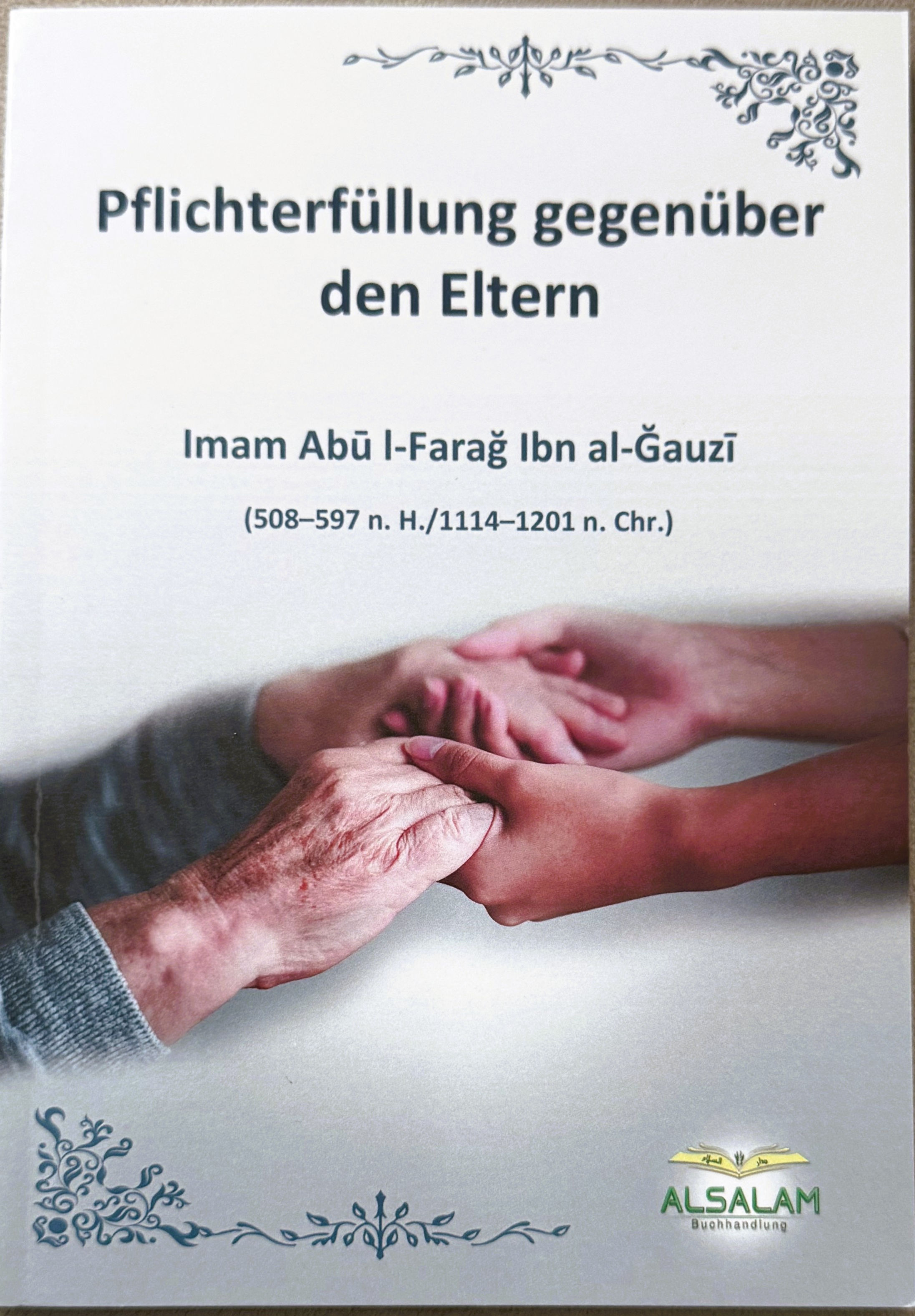 Pflichterfüllung gegenüber den Eltern): بر الوالدين