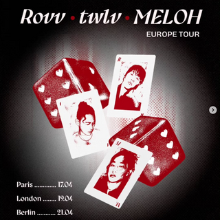 Rovv, Twlv and Meloh Europe Tour 2026