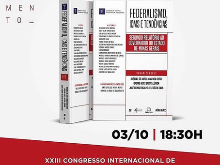 FEDERALISMO, ICMS E TENDÊNCIAS: SEGUNDO RELATÓRIO AO GOVERNADOR DO ESTADO DE MINAS GERAIS