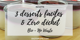 RECETTE : 3 desserts faciles & zéro déchet