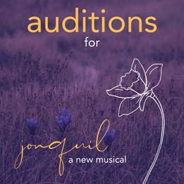 Auditions for JONQUIL have concluded