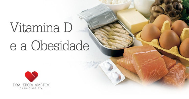 Vitamina D e obesidade: qual a relação?