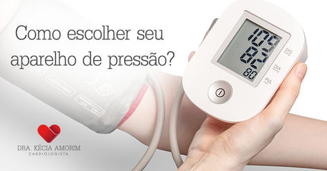 Como escolher seu aparelho de pressão?