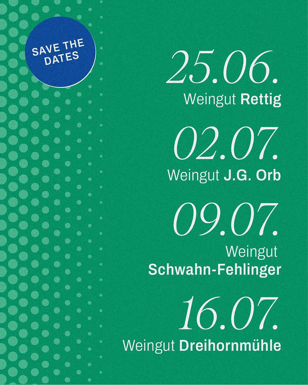 25.06. Weingut Rettig
02.07. Weingut J.G. Orb
09.07. Weingut Schwahn-Fehlinger
16.07. Weingut Dreihornmühle