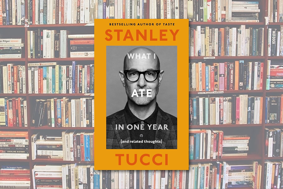 What I Ate in One Year by Stanley Tucci