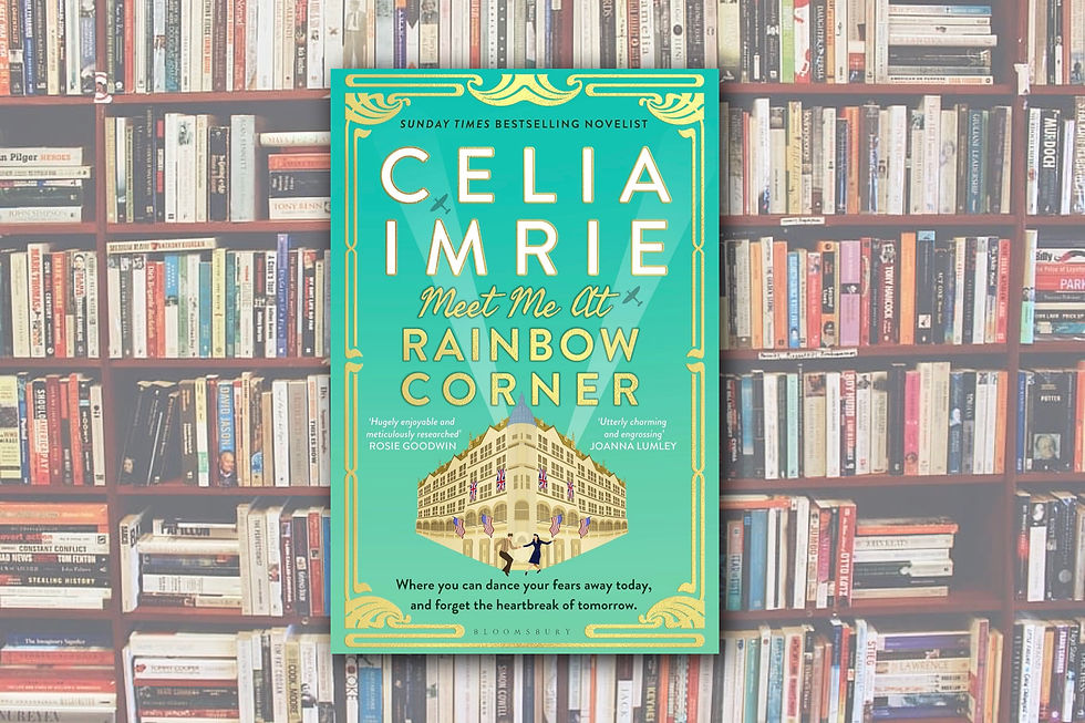 Meet Me at Rainbow Corner by Celia Imrie
