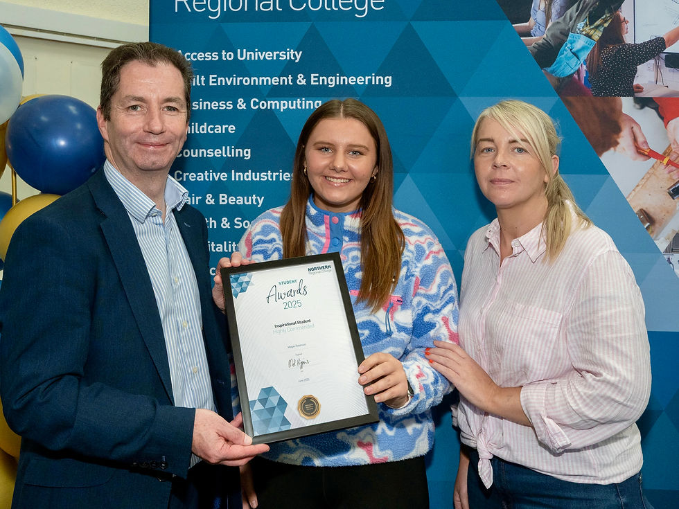Megan Robinson, highly commended in the Inspirational Student category, pictured with her mother Michelle Robinson and Mel Higgins, Principal & Chief Executive of Northern Regional College.