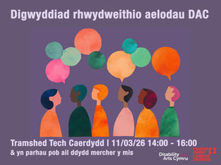 Digwyddiad rhwydweithio aelodau Celfyddydau Anabledd Cymru (DAC) gyda Chaerdydd Creadigol 