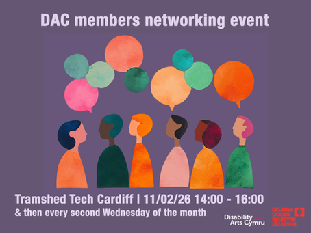 Disability Arts Cymru members networking event with Creative Cardiff