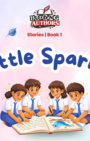 Little Sparks - Budding Authors Book 1