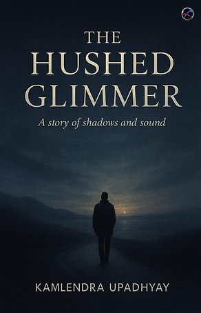 The Hushed Glimmer