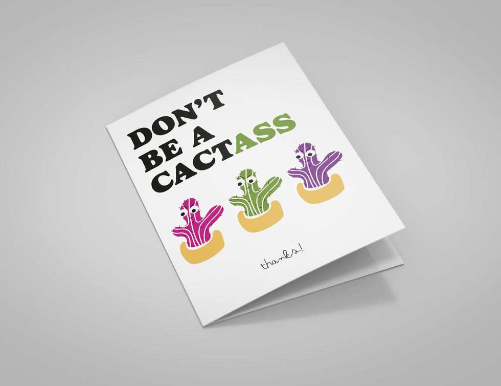 don't be a cactass card
