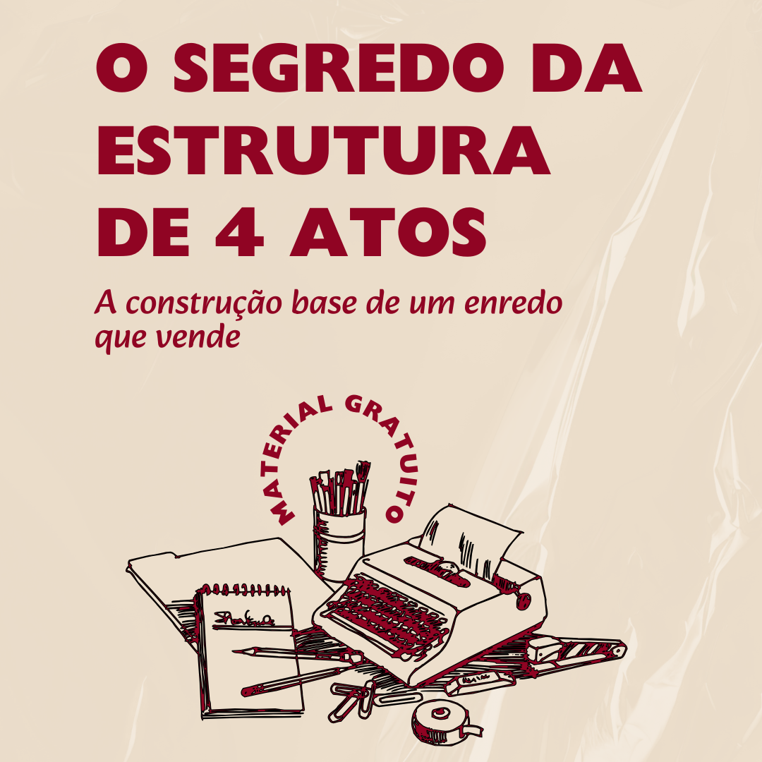 O SEGREDO DA ESTRUTURA DE 4 ATOS
