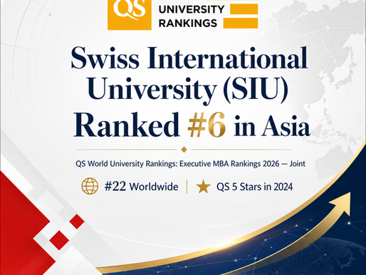 Swiss International University (SIU) Ranked #6 in Asia in the QS World University Rankings: Executive MBA Rankings 2026 — Joint