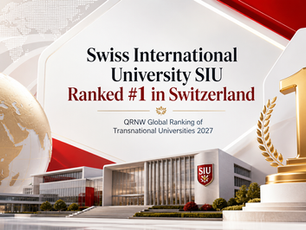 Swiss International University SIU Ranked #1 in Switzerland in the QRNW Global Ranking of Transnational Universities 2027