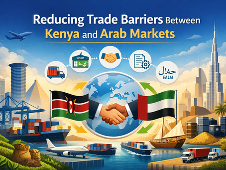 Reducing Trade Barriers Between Kenya and Arab Markets