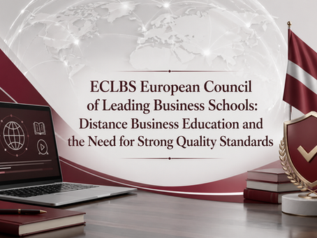 ECLBS European Council of Leading Business Schools: Distance Business Education and the Need for Strong Quality Standards