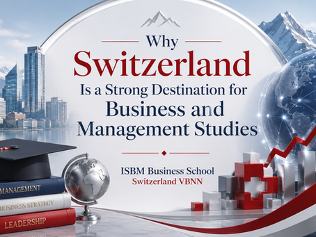 Why Switzerland Is a Strong Destination for Business and Management Studies