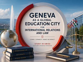 Geneva as a Global Education City for International Relations and Law