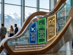 Swiss International University Secures Top 500 Global Spot in the THE 2026 Sustainability Impact Rankings