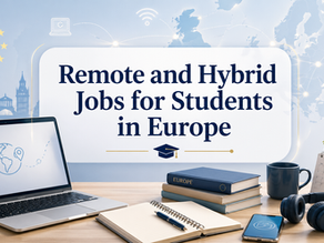 Remote and Hybrid Jobs for Students in Europe: Flexible Work for a Modern Study Life