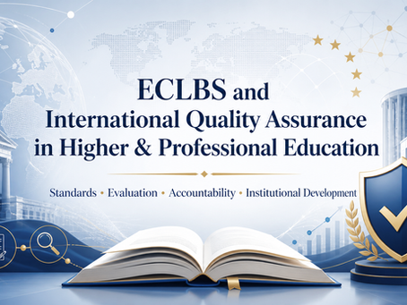 From an Academic Perspective, European Council of Leading Business Schools ECLBS Can Be Studied as Part of the Wider Development of International Quality Assurance in Higher and Professional Education