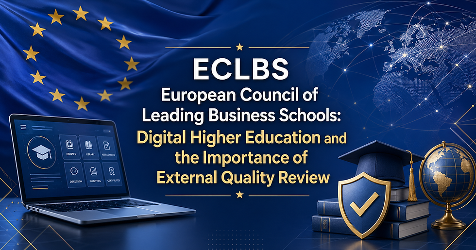 ECLBS European Council of Leading Business Schools: Digital Higher Education and the Importance of External Quality Review