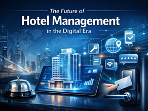 The Future of Hotel Management in the Digital Era