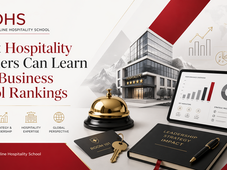 What Hospitality Learners Can Learn from Business School Rankings