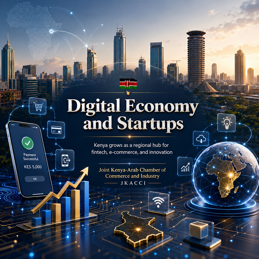 Digital Economy and Startups: Kenya Continues to Grow as a Regional Hub for Fintech, E-Commerce, and Innovation