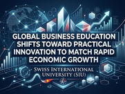 Global Business Education Shifts Toward Practical Innovation to Match Rapid Economic Growth
