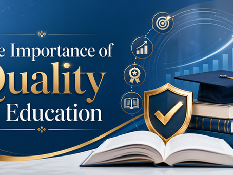 The Importance of Quality in Education