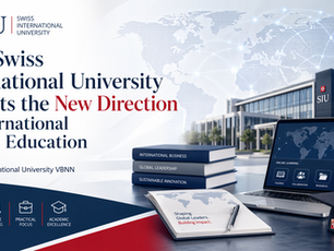 Why Swiss International University Reflects the New Direction of International Higher Education