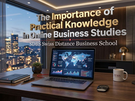 The Importance of Practical Knowledge in Online Business Studies