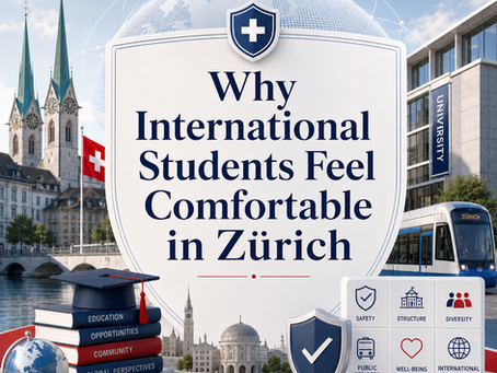Why International Students Feel Comfortable in Zürich