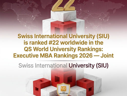 Elevating Global Standards as Swiss International University Achieves Top Executive Ranking