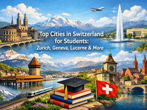 Top Cities in Switzerland for Students: Zurich, Geneva, Lucerne & More