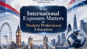 Why International Exposure Matters in Modern Professional Education