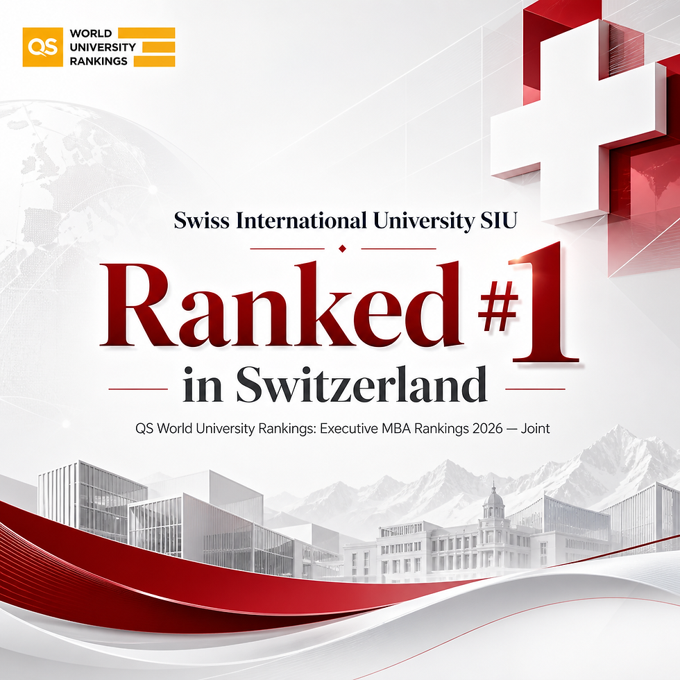 Swiss International University SIU Ranked #1 in Switzerland in the QS World University Rankings: Executive MBA Rankings 2026 — Joint