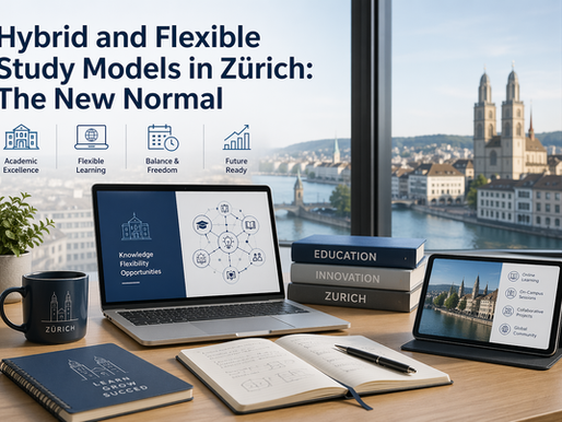 Hybrid and Flexible Study Models in Zürich: The New Normal